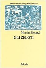 Gli zeloti. Ricerche sul movimento di liberazione giudaico dai tempi di Erode I al 70 d. C