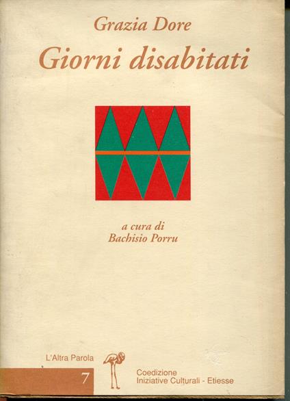 Giorni disabitati, a cura di Bachisio Porru con prefazione di Antonino Cremona e un invito alla lettura di Maria Giacobbe - Grazia Dore - copertina