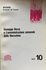 Giuseppe Dozza e l'amministrazione comunale della liberazione