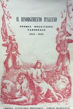 Il Risorgimento Italiano. Storia dell'Unit
