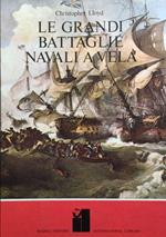 Le grandi battaglie navali a vela