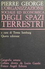 L' organizzazione sociale ed economica degli spazi terrestri