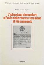 L' istruzione elementare a Pavia dalle riforme teresiane al Risorgimento