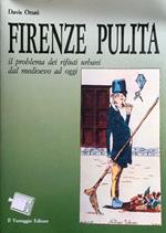 Firenze Pulita. Il problema dei rifiuti urbani dal medioevo ad oggi