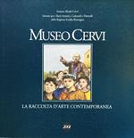 Museo Cervi. La raccolta di arte contemporanea