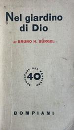 Nel giardino di Dio. Vagabondaggi e meditazioni di un naturalista 1944