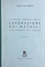 I principi generali della lavorazione dei metalli con utensili da taglio