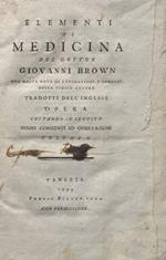 Elementi di medicina. Volume I Giovanni Brown Sota 1799