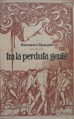 Tra la perduta gente. Giovanni Rosadi Bemporad 1915