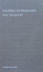 Day Hospital. Valerio Evangelisti 2011