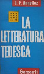 La letteratura tedesca dalle origini a oggi. Angelloz. Garzanti 1955