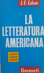 La letteratura americana. Jacques-Fernand Cahen. Garzanti 1960