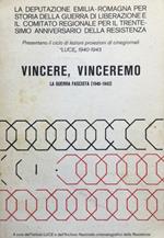 Vincere, Vinceremo! La guerra fascista (1940-1943)