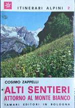 Alti sentieri attorno al Monte Bianco