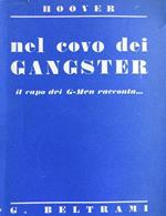 Nel covo dei gangster. Il capo dei G-men racconta