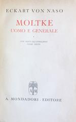 Moltke. Uomo e generale