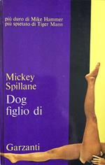 Dog, figlio di