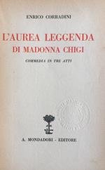 L' aurea leggenda di Madonna Chigi