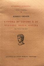 L' opera di Cesare e di Augusto nella Gallia