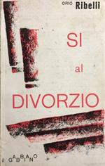 Sì al divorzio