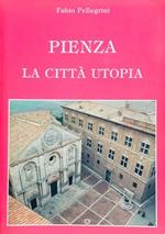 Pienza la città utopia