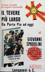 Il Tevere più largo, da porta Pia ad oggi