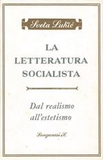 La letteratura socialista. Dal realismo all'estetismo