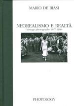 Neorealismo e realtà. Vintage photographs 1947-1960