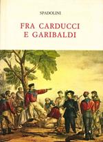 Fra Carducci e Garibaldi