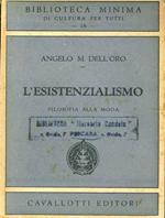 L' esistenzialismo. Flosofia alla moda