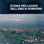 Storia per luoghi dell'Emilia Romagna