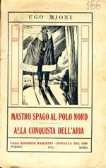 Mastro spago al Polo Nord – alla conquista dell'aria