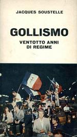 Gollismo. Ventotto anni di regime