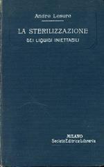 La sterilizzazione dei liquidi iniettabili