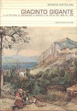Giacinto Gigante e la pittura di paesaggio a Napoli e in Italia dal '600 all'800