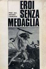 Eroi senza medaglia