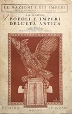 Popoli e imperi dell'età antica. Pref. di Emilio Bodrero