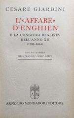 L' affare d'Enghien e la congiura realista dell'anno XII (1799-1804)