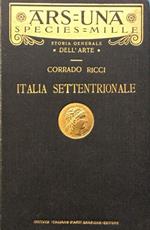 Storia generale dell'Arte. Italia settentrionale