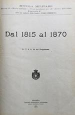 Dal 1815 al 1870. Sinossi di storia militare