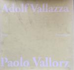 Adolf Vallazza. Paolo Vallorz. Disegni
