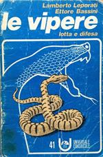 Le vipere. Lotta e difesa