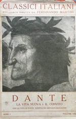 La Vita Nuova e il Convito. Con la vita di Dante scritta da G.Boccaccio
