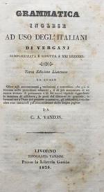 Grammatica inglese ad uso degl'Italiani di Vergani semplicizzata e ridotta a XXI lezione