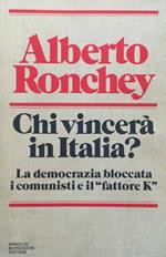 Chi vincerà in Italia? La democrazia bloccata, i comunisti e il ''fattore K''