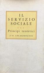 Il servizio sociale. Principi Teoretici