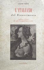 L' Italiano del Rinascimento. Biologia e storia del genio rinascimentale italiano