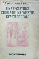 Una peccatrice-Storia di una capinera-Eva-Tigre reale