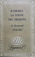 Rommel, la volpe del deserto. (pref. del feldmaresciallo C.J.E.Auchinleck, trad. di Gilberto Forti)