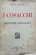 I Cosacchi. Sebastopoli - Hadgi-Murat